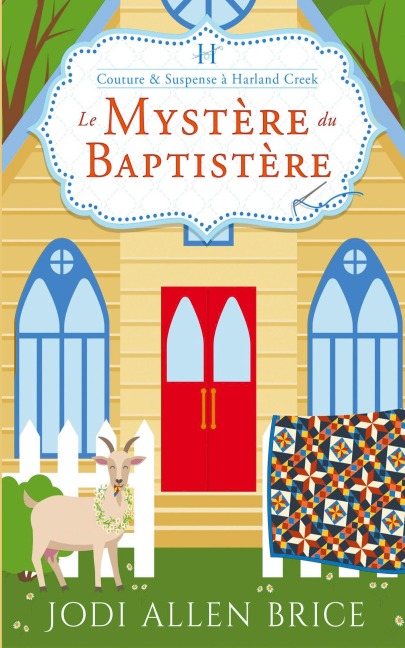 Le Mystery Du Baptistery - Jodi Vaughn, Jodi Allen Brice