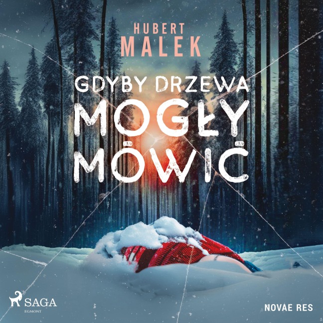 Gdyby drzewa mog¿y mówi¿ - Hubert Malek