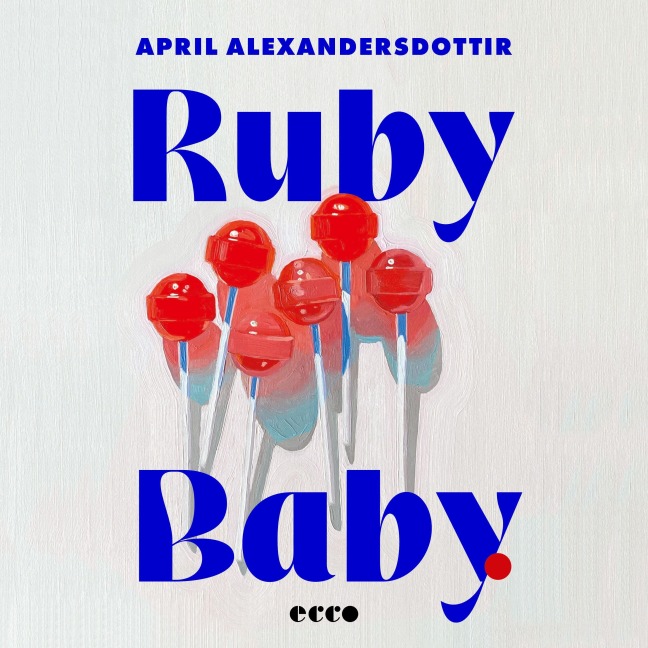 Ruby Baby - April Alexandersdottir