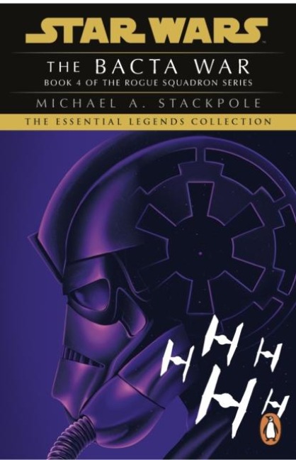 Star Wars X-Wing Series - The Bacta War - Michael A. Stackpole