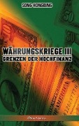 Währungskrieg III - Song Hongbing
