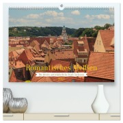 Cover-Bild zum Titel 'Romantisches Meißen - Die älteste mittelalterliche Stadt Sachsens (hochwertiger Premium Wandkalender 2027 DIN A2 quer), Kunstdruck in Hochglanz' von 'Drachenkind-Fotografie'