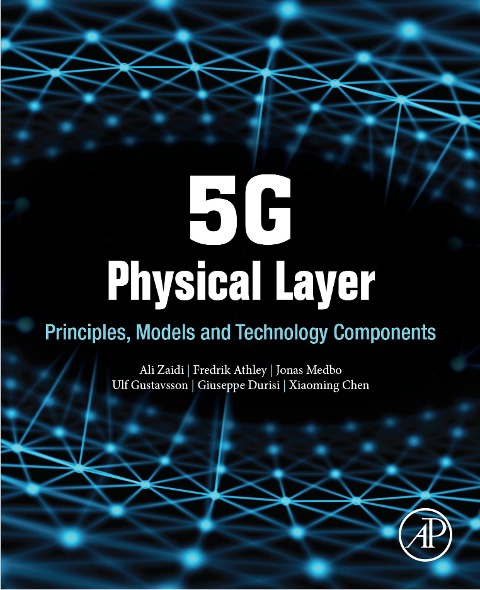 5G Physical Layer - Ali Zaidi, Xiaoming Chen, Fredrik Athley, Jonas Medbo, Ulf Gustavsson
