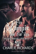 Cover-Bild zum Titel 'Ein Vampir nur für ihn' von 'Charlie Richards'