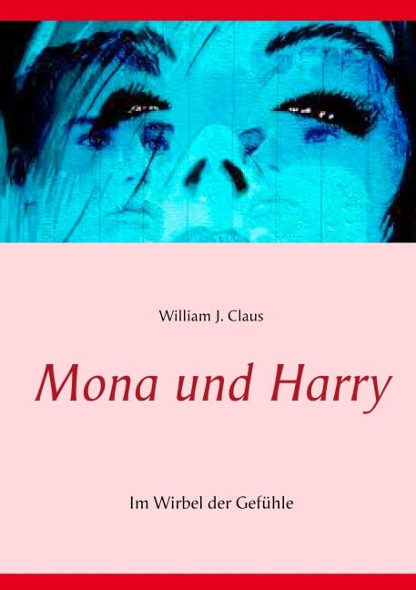 Mona und Harry - William J. Claus