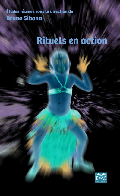 Rituels en action - Bruno Sibona