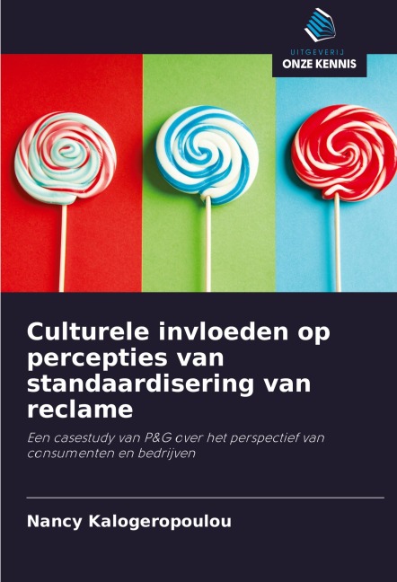 Culturele invloeden op percepties van standaardisering van reclame - Nancy Kalogeropoulou