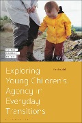Cover-Bild zum Titel 'Exploring Young Children's Agency in Everyday Transitions' von 'Pernille Juhl'