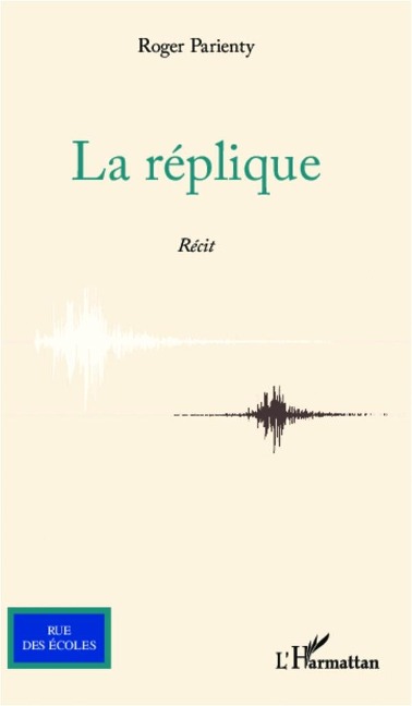 La réplique - Parienty