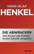 Cover-Bild zum Titel 'Die Abwracker' von 'Hans-Olaf Henkel'
