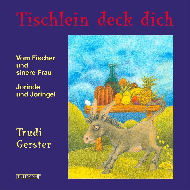 Tischlein deck dich - Trudi Gerster