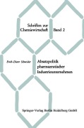 Cover-Bild zum Titel 'Absatzpolitik pharmazeutischer Industrieunternehmen' von 'Erich-Dieter Schneider'