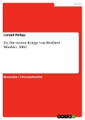 Zu: Die neuen Kriege von Herfried Münkler, 2002 - Conrad Philipp