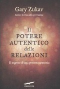 Cover-Bild zum Titel 'Il potere autentico delle relazioni. Il segreto di una perfetta armonia' von 'Gary Zukav'