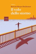 Cover-Bild zum Titel 'Il volo dello storno' von 'Rowan Hisayo Buchanan'