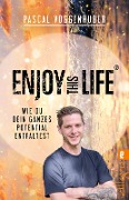 Cover-Bild zum Titel 'Enjoy this Life®' von 'Pascal Voggenhuber'