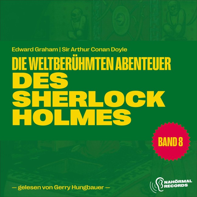 Die weltberühmten Abenteuer des Sherlock Holmes (Band 8) - Arthur Conan Doyle, Edward Graham