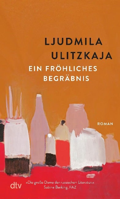 Ein fröhliches Begräbnis - Ljudmila Ulitzkaja