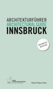 Cover-Bild zum Titel 'Architekturführer Innsbruck / Architectural guide Innsbruck' von 'Christoph Hölz, Veronika Weiss, Klaus Tragbar'