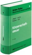 Körperschaftsteuer - Martin Raible, Sarah Ott, Birgit Jäger, Friedbert Lang