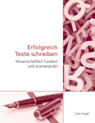 Cover-Bild zum Titel 'Erfolgreich Texte schreiben' von 'Jens Kegel'