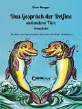 Cover-Bild zum Titel 'Das Gespräch der Delfine und anderer Tiere' von 'Uwe Berger'
