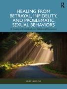 Cover-Bild zum Titel 'Healing from Betrayal, Infidelity, and Problematic Sexual Behaviors' von 'Laney Knowlton'