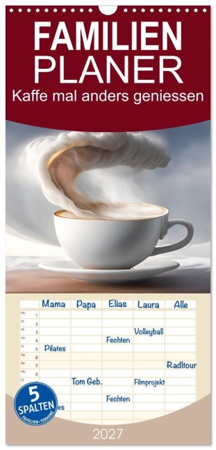 Familienplaner 2027 - Kaffe mal anders geniessen mit 5 Spalten (Wandkalender, 21 x 45 cm) CALVENDO - Dirk Rosin