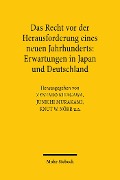 Cover-Bild zum Titel 'Das Recht vor der Herausforderung eines neuen Jahrhunderts: Erwartungen in Japan und Deutschland' von ''