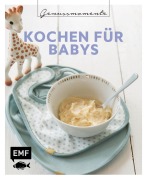 Cover-Bild zum Titel 'Genussmomente: Kochen für Babys' von ''