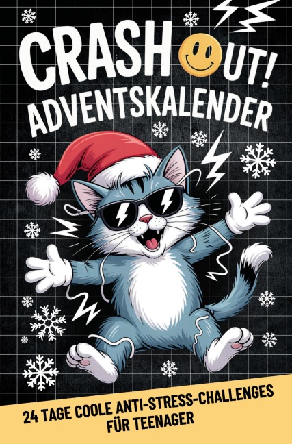 Crash out! Der coole Adventskalender für Teenager Mädchen und Jungs - Petra Lustig
