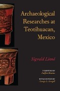 Archaeological Researches at Teotihuacan, Mexico - Sigvald Linné