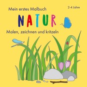 Cover-Bild zum Titel 'Mein erstes Malbuch Natur' von 'Viktoria Isa'