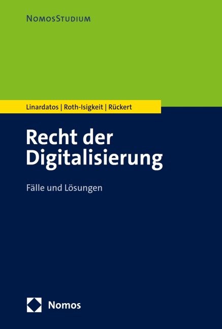 Recht der Digitalisierung - Dimitrios Linardatos, Christian Rückert, David Roth-Isigkeit