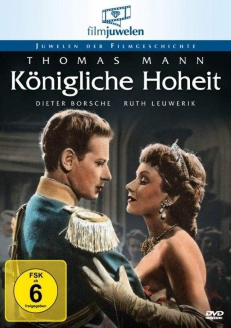 Königliche Hoheit - Thomas Mann, Hans Hömberg, Erika Mann, George Hurdalek, Mark Lothar