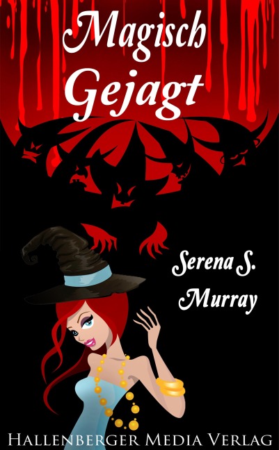 Magisch Gejagt - BeCharmED Band 2 - Serena S. Murray
