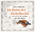 Im Bann des Eichelhechts (2 mp3 CDs) - Axel Hacke