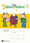 Cover-Bild zum Titel 'Zahlenzauber 3. Jahrgangsstufe. Arbeitsheft mit eingelegtem Lösungsheft Bayern' von 'Bettina Betz, Angela Bezold, Ruth Dolenc-Petz, Hedwig Gasteiger, Carina Hölz'