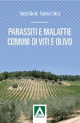 Cover-Bild zum Titel 'Parassiti e malattie comuni di vite e olivo' von ''