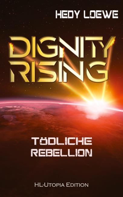 Dignity Rising 4 - Hedy Loewe