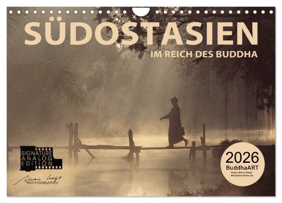 SÜDOSTASIEN Im Reich des Buddha (Wandkalender 2026 DIN A4 quer), CALVENDO Monatskalender - Mario Weigt