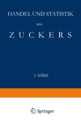 Cover-Bild zum Titel 'Handel und Statistik des Zuckers' von 'J. Görz'