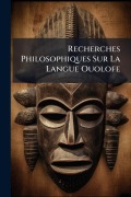Cover-Bild zum Titel 'Recherches Philosophiques Sur La Langue Ouolofe' von ''