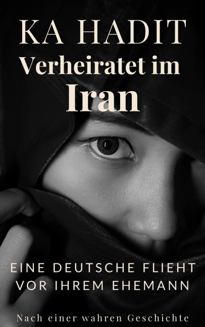 Verheiratet im Iran - Ka Hadit