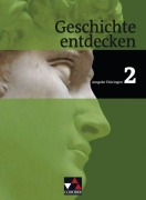 Cover-Bild zum Titel 'Geschichte entdecken Thüringen 2' von 'Arnold Bühler, Wolfgang Geiger, Siegfried Gomell, Felix Hinz, Jobst-H. Homeier'