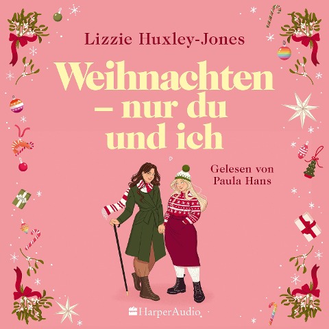 Weihnachten - nur du und ich (ungekürzt) - Lizzie Huxley-Jones