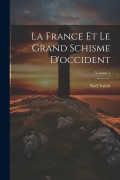 Cover-Bild zum Titel 'La France Et Le Grand Schisme D'occident; Volume 2' von 'Noël Valois'