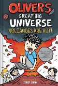 Cover-Bild zum Titel 'Oliver's Great Big Universe #2: Volcanoes Are Hot!' von 'Jorge Cham'