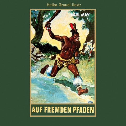 Auf fremden Pfaden - Karl May