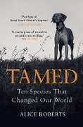 Cover-Bild zum Titel 'Tamed' von 'Alice Roberts'